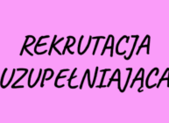 zdjęcie do artykułu: Rekrutacja uzupełniająca