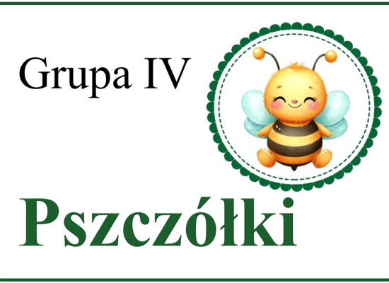 zdjęcie do artykułu: Grupa IV Pszczółki