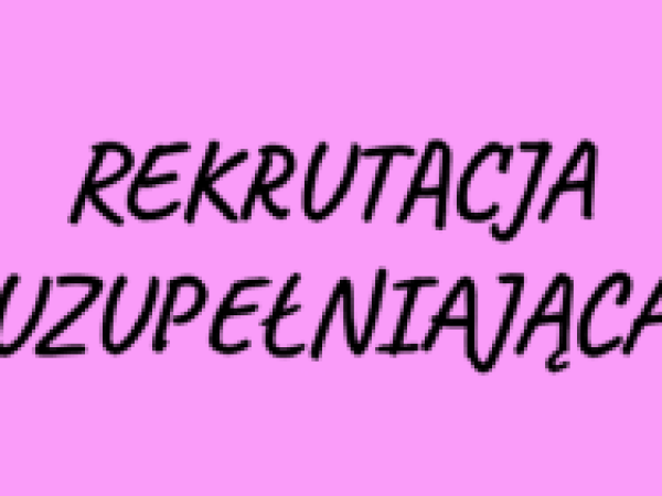 Rekrutacja uzupełniająca